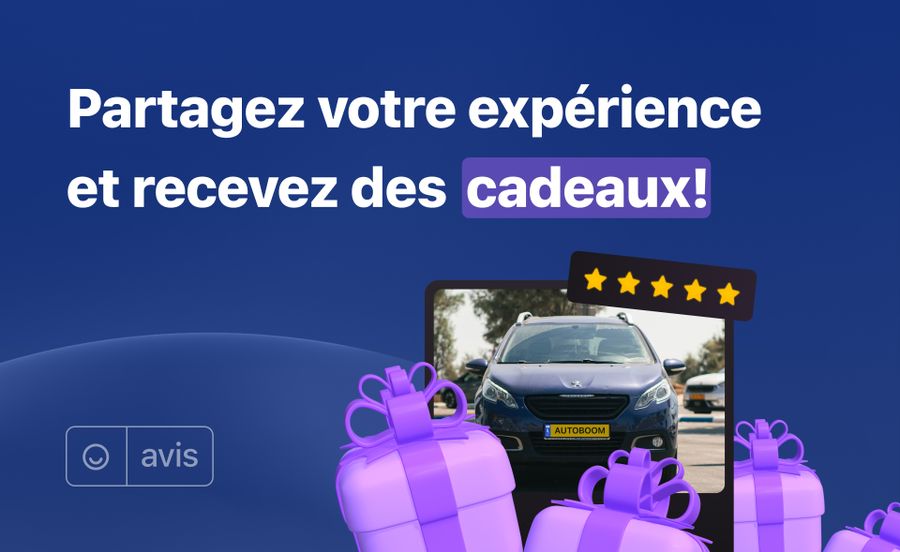 Partagez votre expérience et recevez des cadeaux d'Autoboom